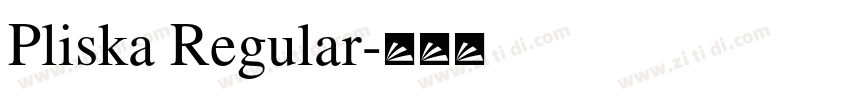 Pliska Regular字体转换